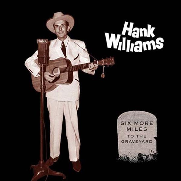 Copertina Disco Vinile 33 giri Six More Miles to the Graveyard [Cofanetto 6LP] di Hank Williams