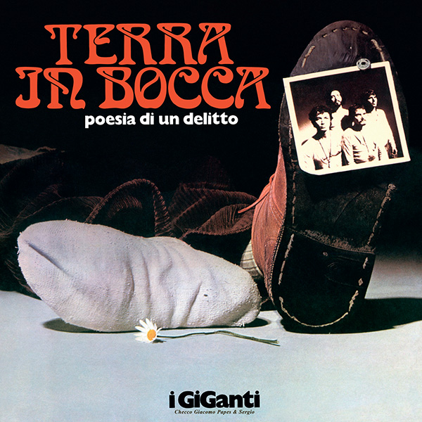 Copertina Disco Vinile 33 giri Terra In Bocca (Poesia Di Un Delitto) di I Giganti