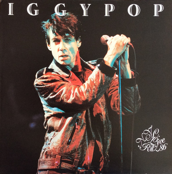 Copertina Vinile 33 giri Live At The Ritz, Nyc 1986 [2 LP] di Iggy Pop