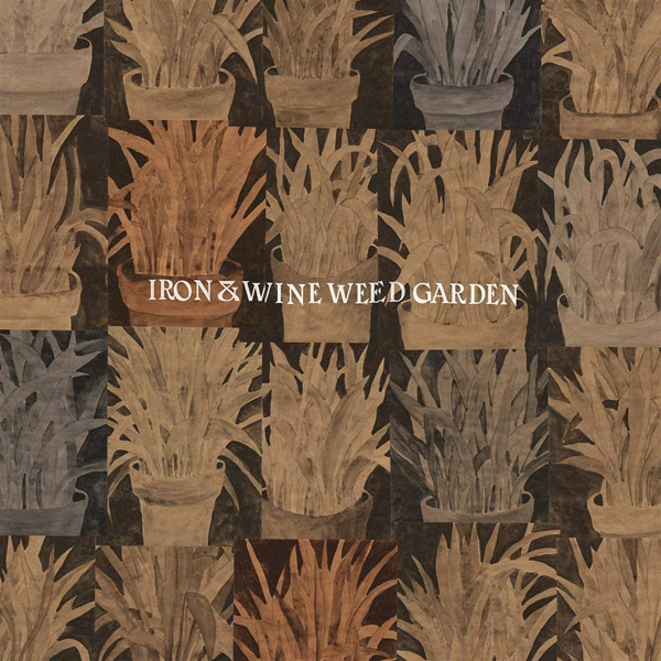 Copertina Vinile 33 giri Weed Garden di Iron and Wine