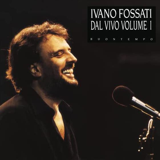 Copertina Vinile 33 giri Dal Vivo Volume I - Buontempo di Ivano Fossati
