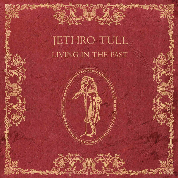 Copertina Disco Vinile 33 giri Living in the Past [2 LP] di Jethro Tull