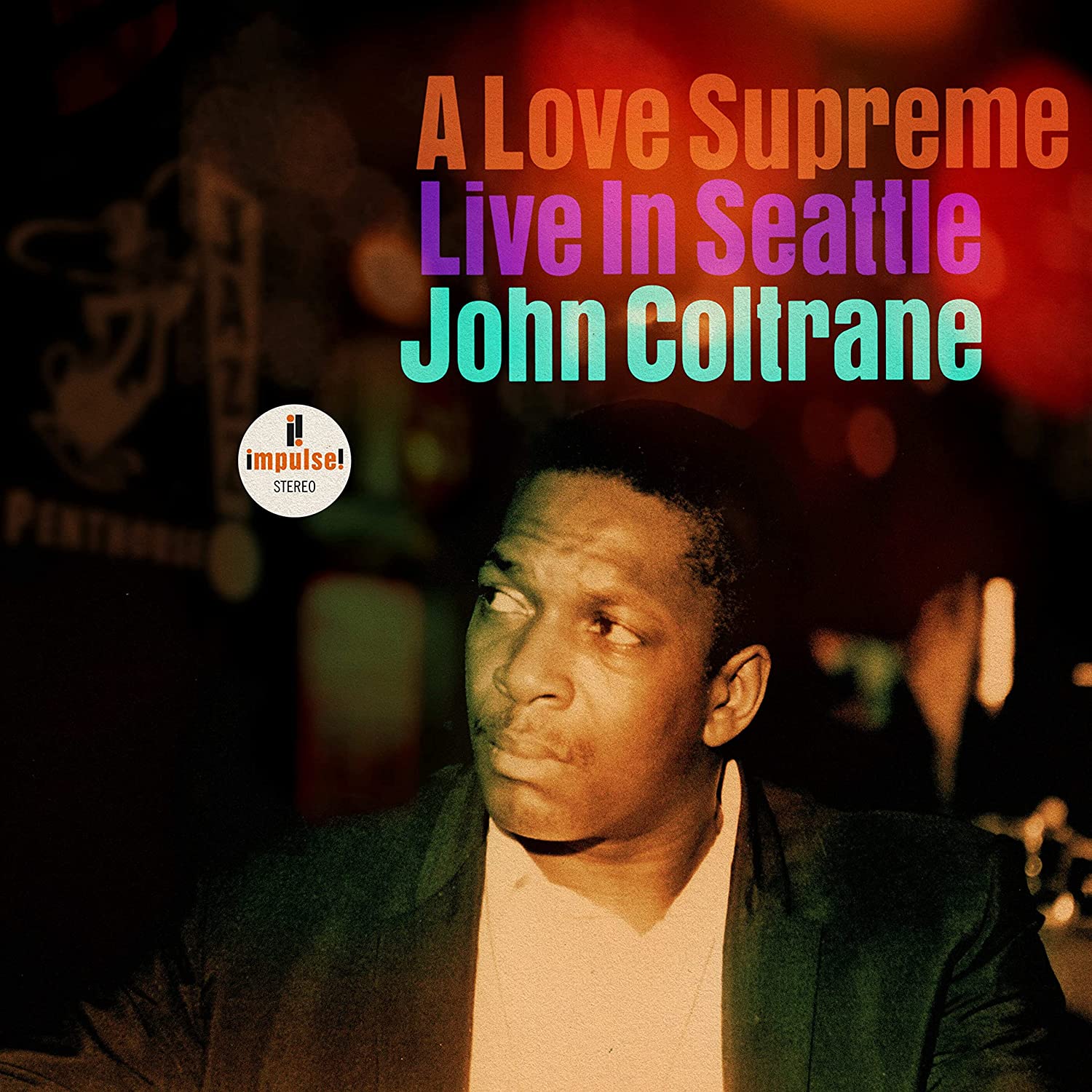 Copertina Vinile 33 giri A Love Supreme: Live in Seattle di John Coltrane