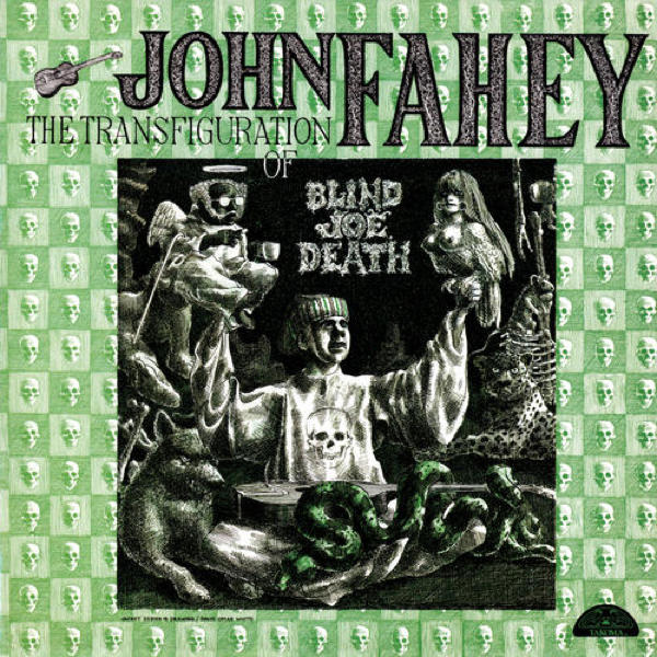 Copertina Disco Vinile 33 giri The Transfiguration of Blind Joe Death di John Fahey