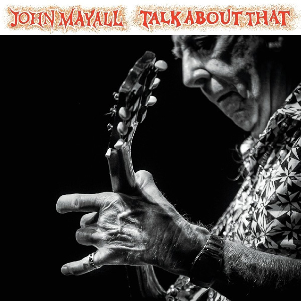 Copertina Disco Vinile 33 giri Talk About That di John Mayall