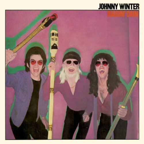 Copertina Disco Vinile 33 giri Raisin' Cain di Johnny Winter