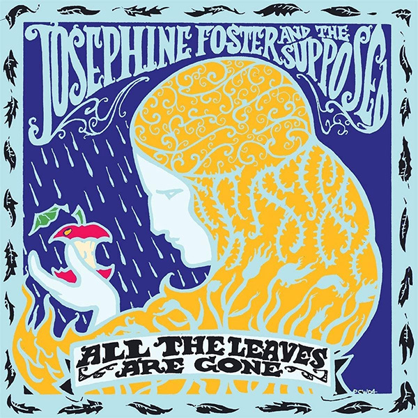 Copertina Vinile 33 giri All the Leaves Are Gone di Josephine Foster