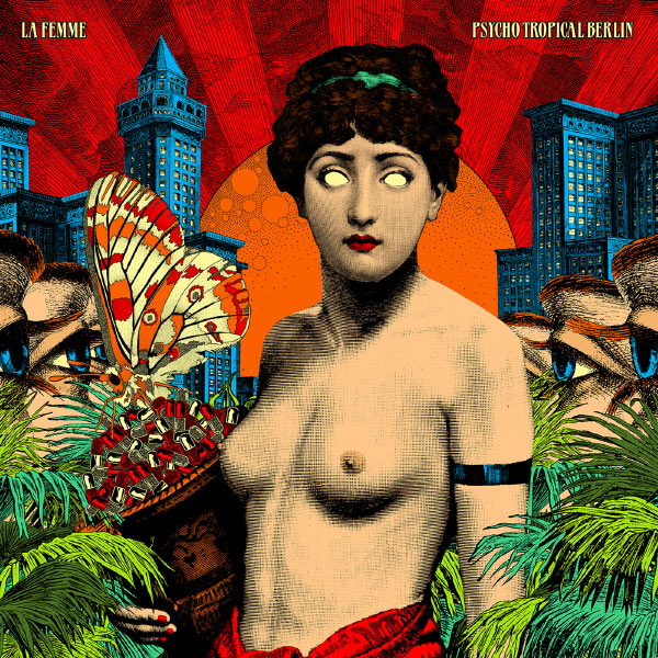 Copertina Disco Vinile 33 giri Psycho Tropical Berlin [2 LP] di La Femme