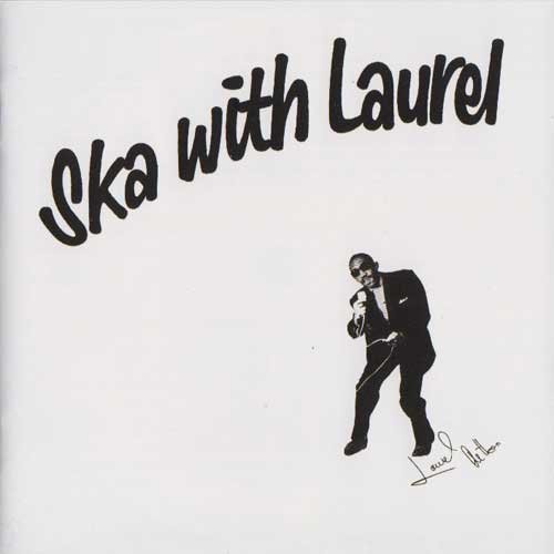 Copertina Disco Vinile 33 giri Ska With Laurel di Laurel Aitken