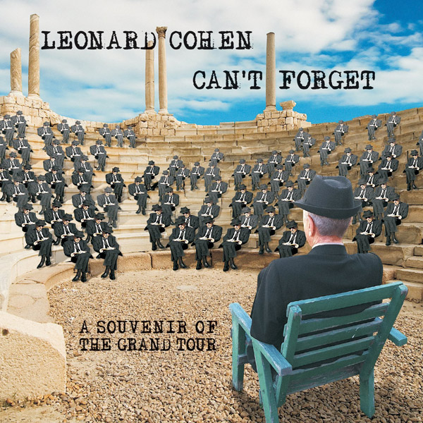 Copertina Disco Vinile 33 giri Can't Forget - A Souvenir of the Grand Tour di Leonard Cohen