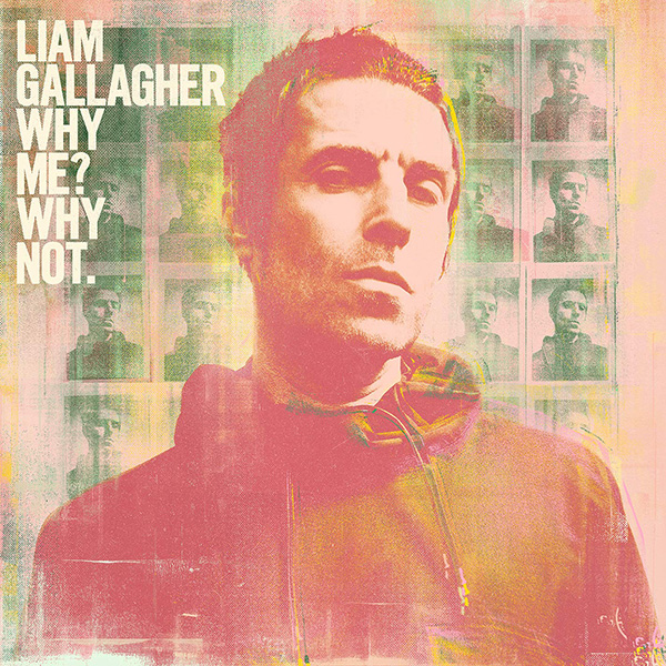 Copertina Vinile 33 giri Why Me? Why Not. di Liam Gallagher