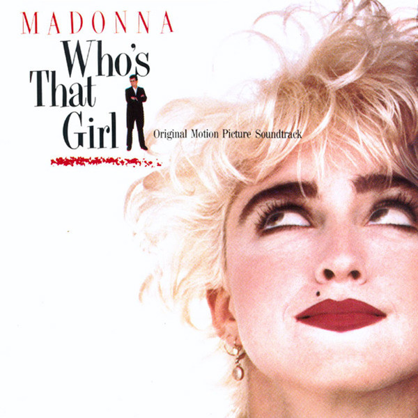 Copertina Vinile 33 giri Who's That Girl [Soundtrack LP] di Madonna