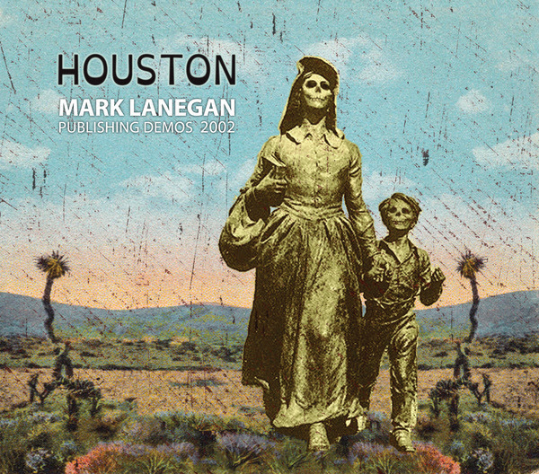 Copertina Disco Vinile 33 giri Houston (Publishing Demos 2002)  di Mark Lanegan