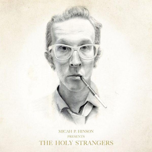 Copertina Vinile 33 giri Presents The Holy Strangers di Micah P. Hinson