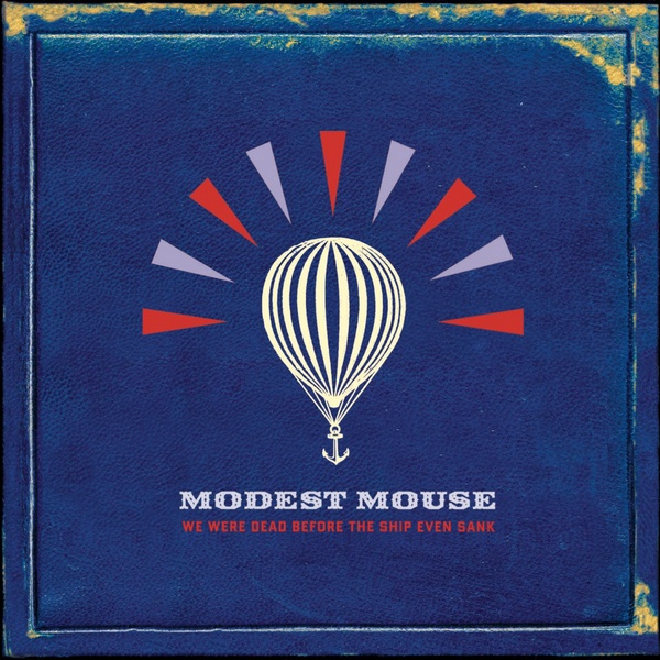 Copertina Disco Vinile 33 giri We Were Dead Before the Ship Even Sank [2LP] di Modest Mouse