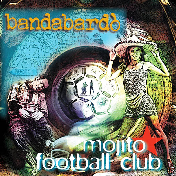 Copertina Vinile 33 giri Mojito Football Club di Bandabardò