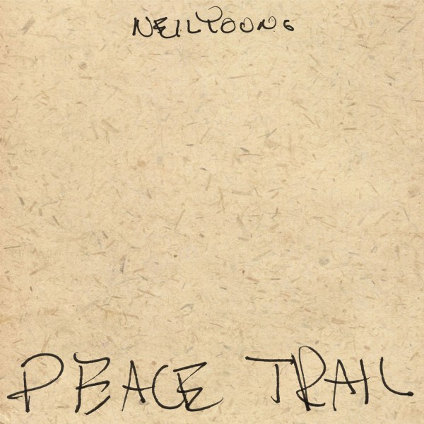 Copertina Disco Vinile 33 giri Peace Trail di Neil Young