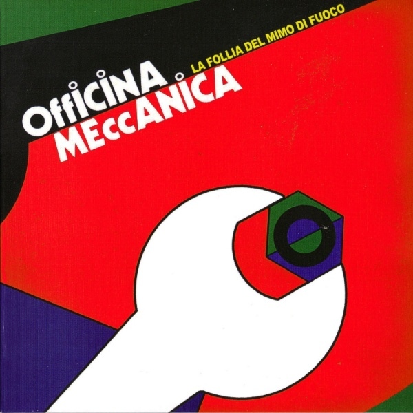 Copertina Disco Vinile 33 giri La Follia del Mimo di Fuoco di Officina Meccanica