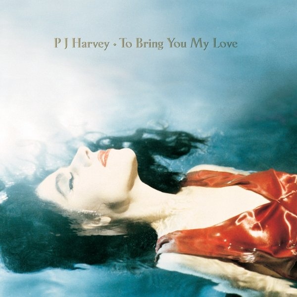 Copertina Disco Vinile 33 giri To Bring You My Love di PJ Harvey