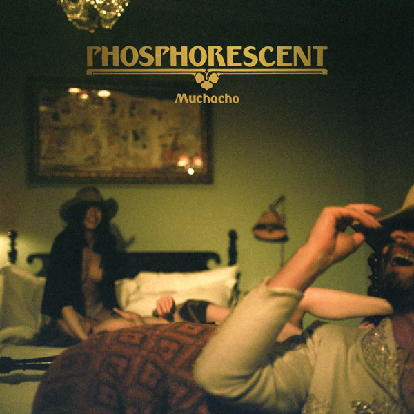 Copertina Disco Vinile 33 giri Muchacho di Phosphorescent