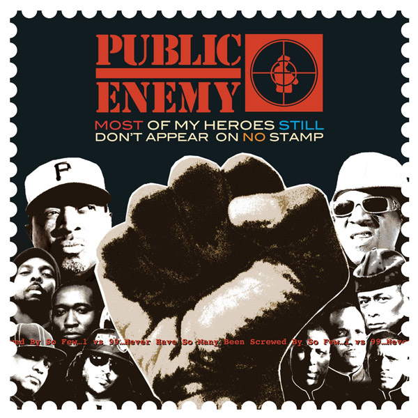 Copertina Disco Vinile 33 giri Most of My Heroes Still Don't Appear on No Stamp di Public Enemy