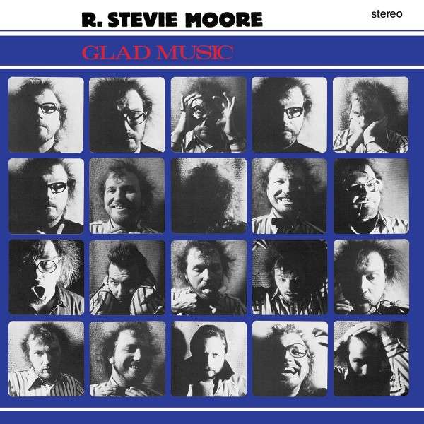 Copertina Disco Vinile 33 giri Glad Music di R. Stevie Moore