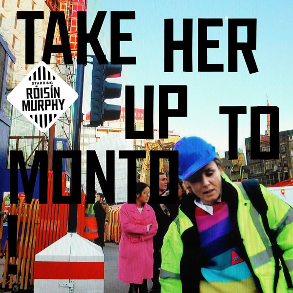 Copertina Disco Vinile 33 giri Take Her up to Monto [2 LP] di Roisin Murphy