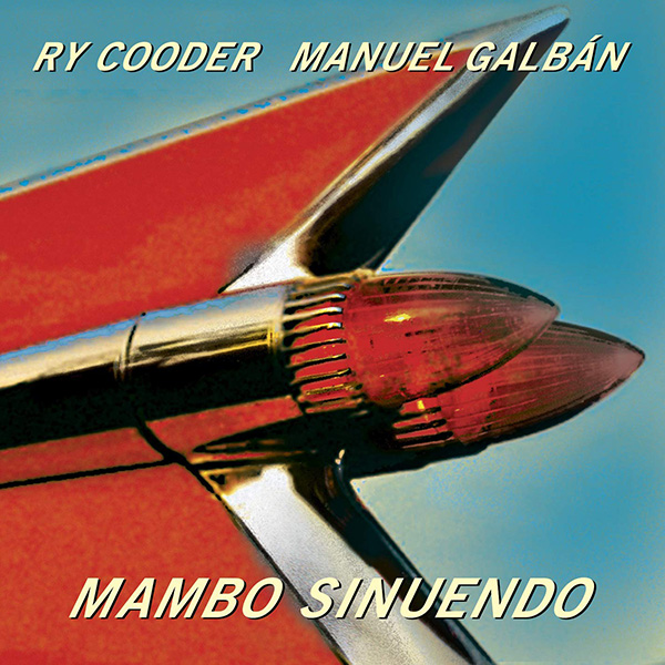 Copertina Vinile 33 giri Mambo Sinuendo [2 LP] di Ry Cooder