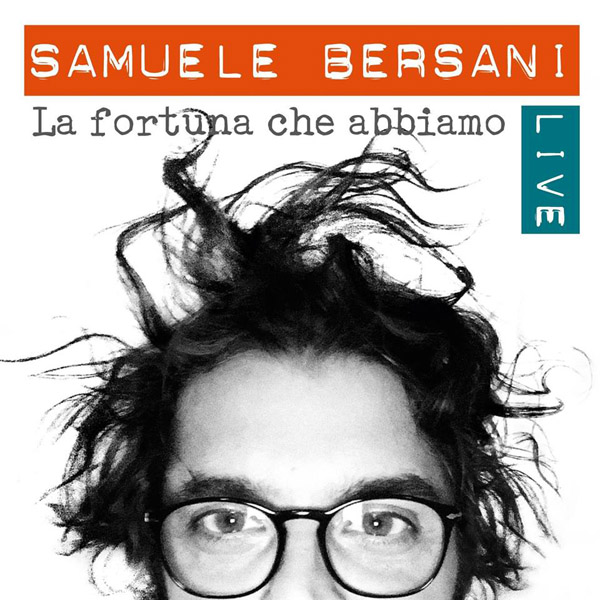 Copertina Disco Vinile 33 giri La Fortuna che Abbiamo Live [2 LP] di Samuele Bersani