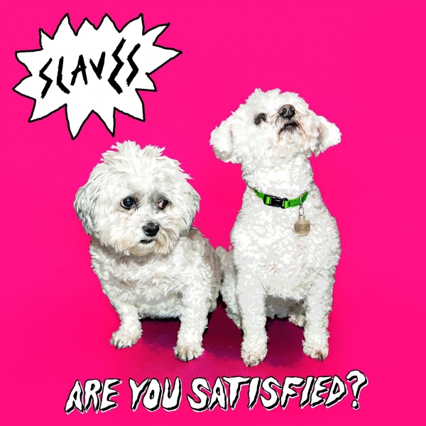 Copertina Disco Vinile 33 giri Are You Satisfied? di Slaves