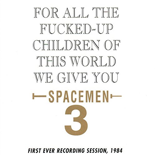 Copertina Vinile 33 giri For All The Fucked-Up Children di Spacemen 3