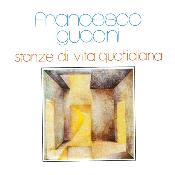 Copertina Disco Vinile 33 giri Stanze di vita quotidiana di Francesco Guccini