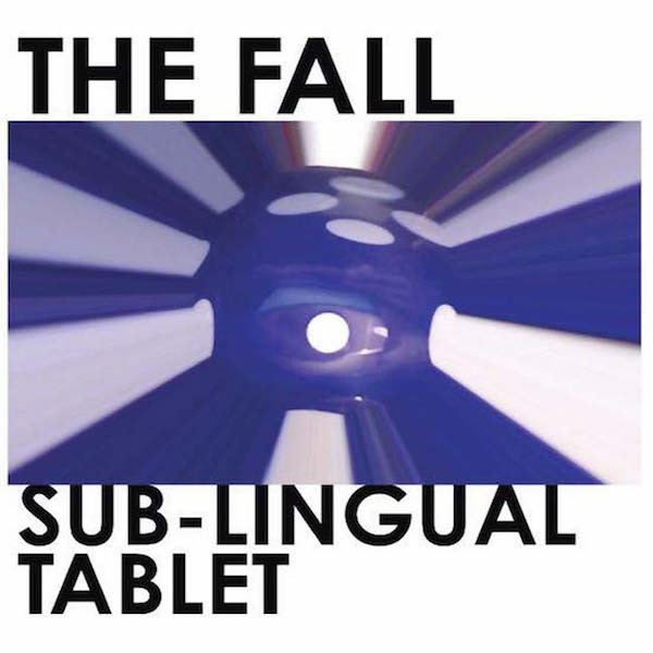 Copertina Disco Vinile 33 giri Sub-Lingual Tablet [2 LP] di The Fall