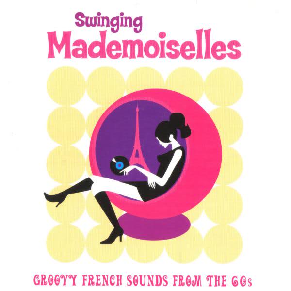 Copertina Disco Vinile 33 giri Swingin' Mademoiselles [Singolo 45 Giri] di 