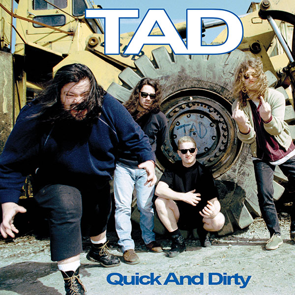 Copertina Vinile 33 giri Quick and Dirty di Tad