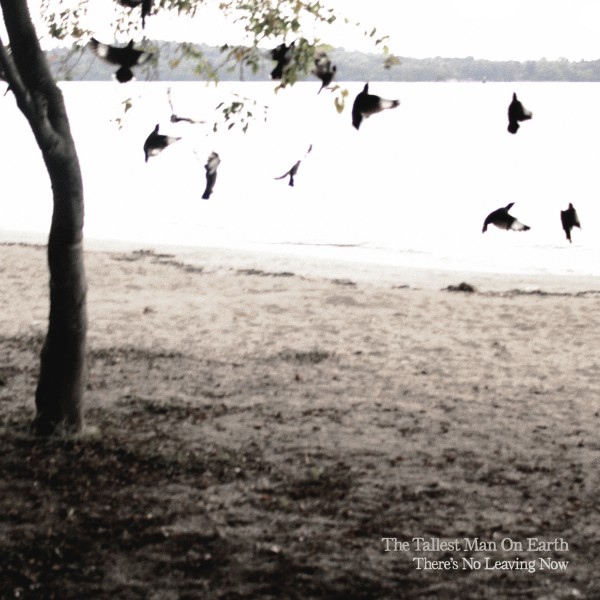 Copertina Disco Vinile 33 giri There's No Leaving Now di The Tallest Man On Earth