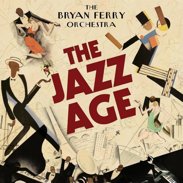 Copertina Disco Vinile 33 giri The Jazz Age di The Bryan Ferry Orchestra