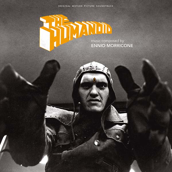 Copertina Disco Vinile 33 giri The Humanoid [Soundtrack LP] di Ennio Morricone