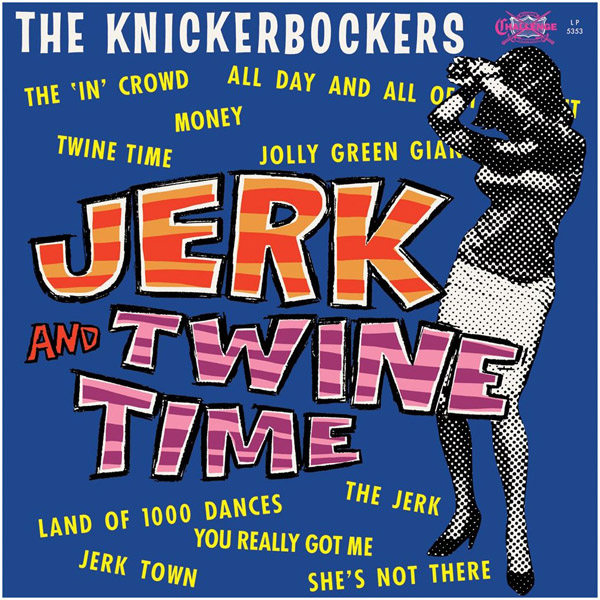 Copertina Disco Vinile 33 giri Jerk & Twine Time di The Knickerbockers