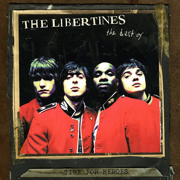 Copertina Vinile 33 giri Time for Heroes | The Best Of di The Libertines