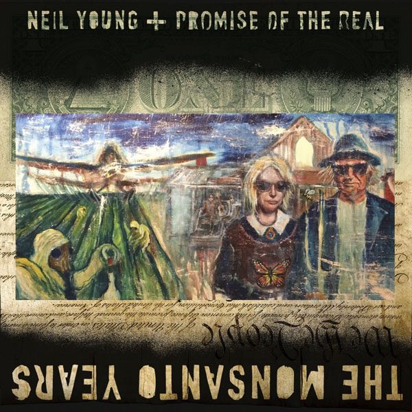 Copertina Disco Vinile 33 giri The Monsanto Years [2 LP] di Neil Young + Promise Of The Real