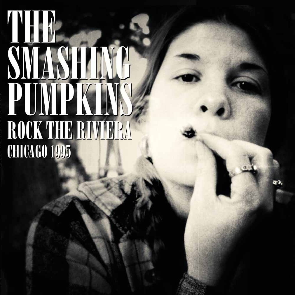 Copertina Disco Vinile 33 giri Rock the Riviera: Chicago 1995 [2 LP] di The Smashing Pumpkins