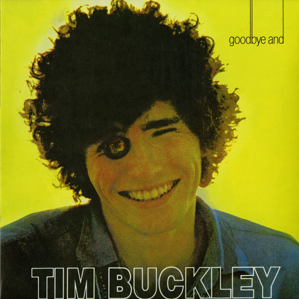 Copertina Disco Vinile 33 giri Goodbye and Hello di Tim Buckley