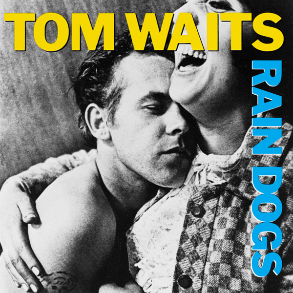 Copertina Disco Vinile 33 giri Rain Dogs di Tom Waits