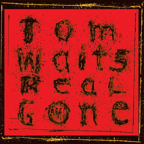 Copertina Vinile 33 giri Real Gone [2 LP] di Tom Waits