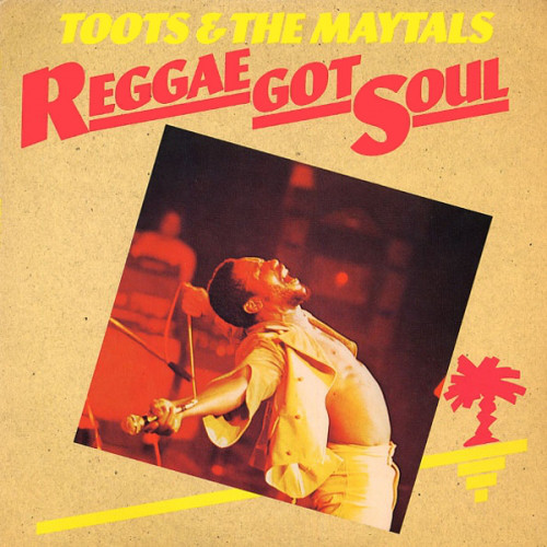 Copertina Vinile 33 giri Reggae Got Soul [2 LP] di Toots & The Maytals