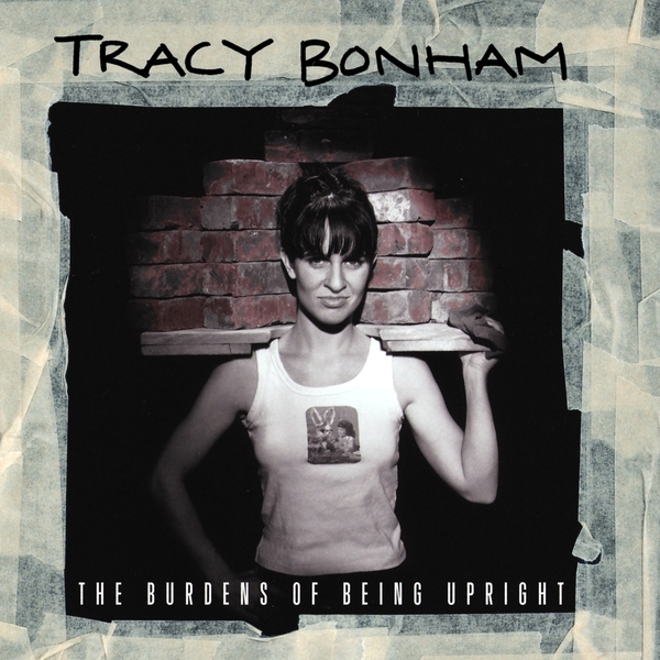 Copertina Disco Vinile 33 giri Burdens of Being Upright di Tracy Bonham