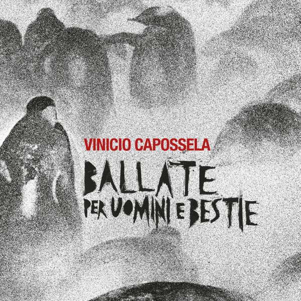 Copertina Vinile 33 giri Ballate Per Uomini e Bestie [2 LP] di Vinicio Capossela