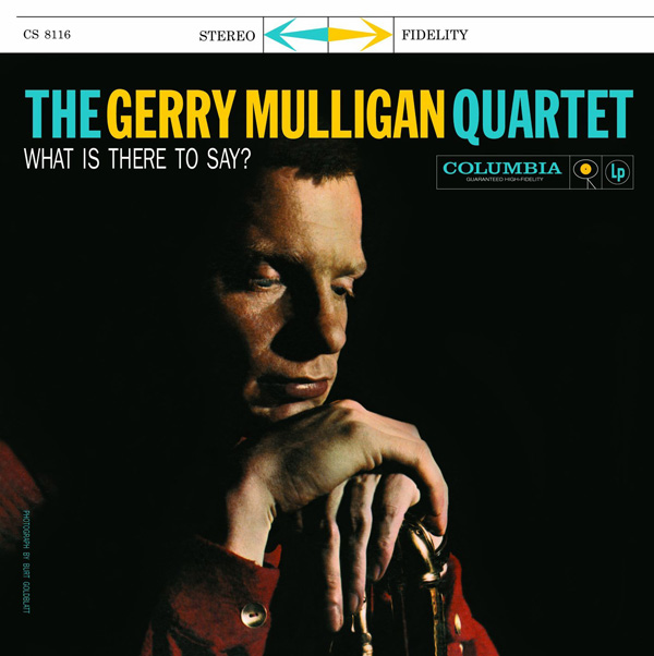 Copertina Disco Vinile 33 giri What Is There to Say? di Gerry Mulligan
