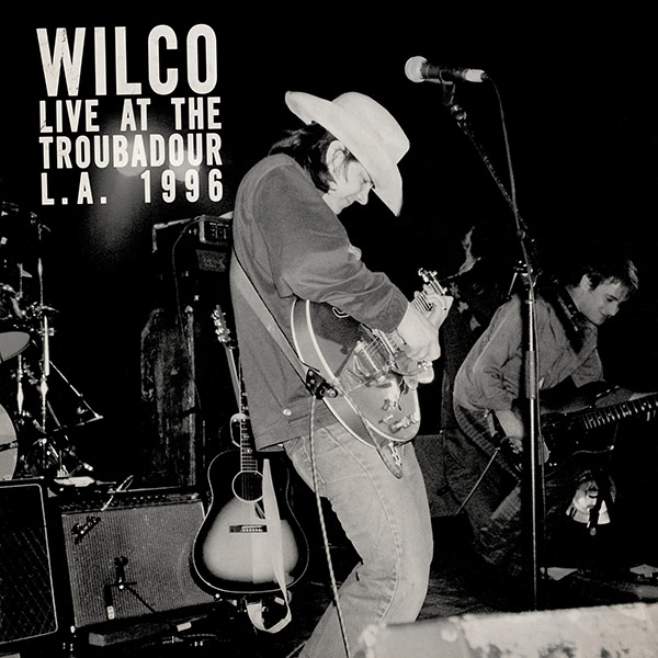 Copertina Vinile 33 giri Live At The Troubadour 11/12/96 [2 LP] di Wilco